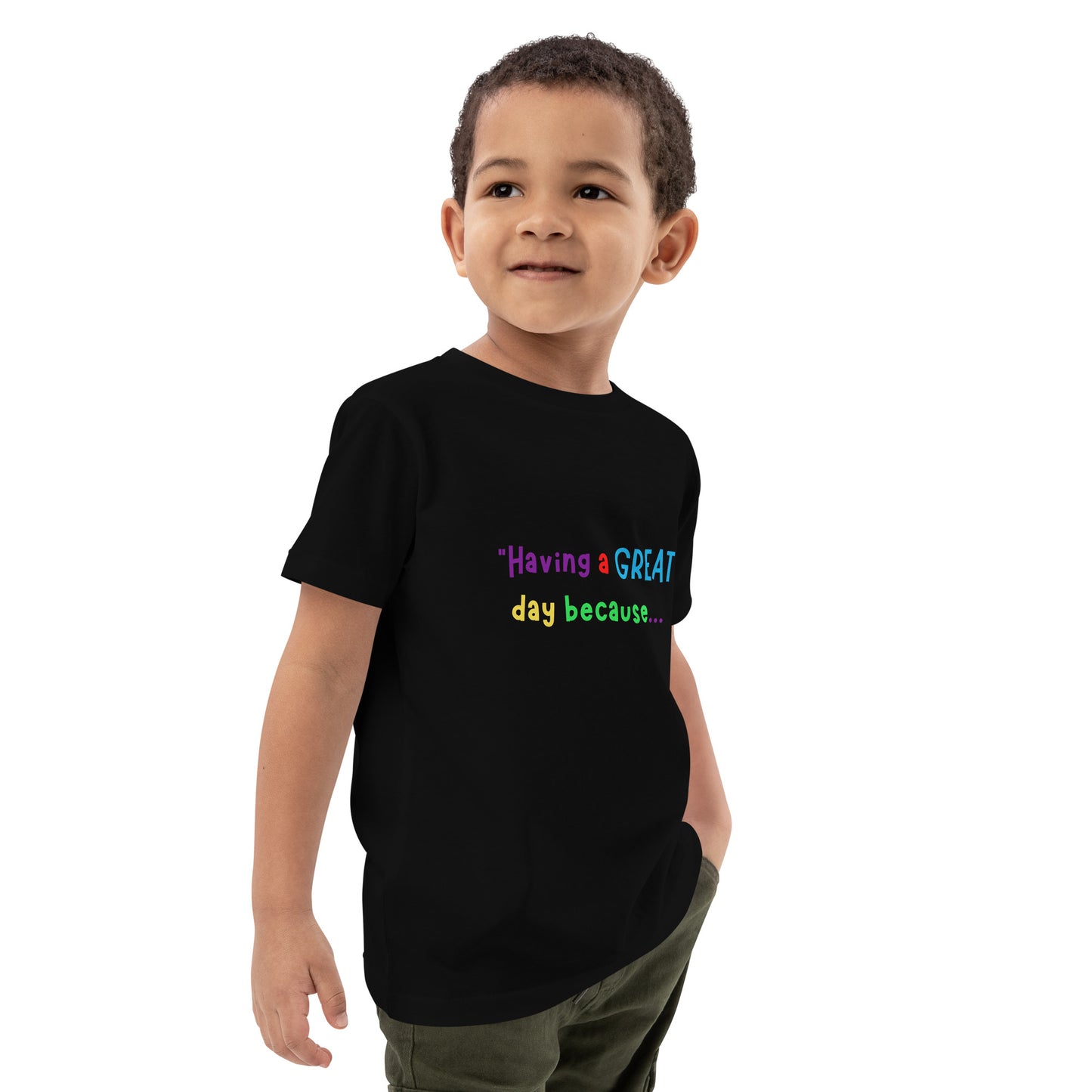 KOC Kids Having A Great Day Because... - Organic cotton kids t-shirt