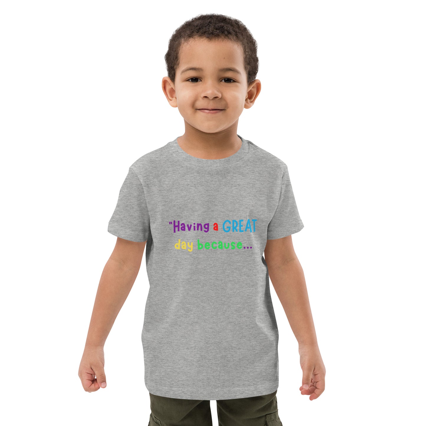 KOC Kids Having A Great Day Because... - Organic cotton kids t-shirt