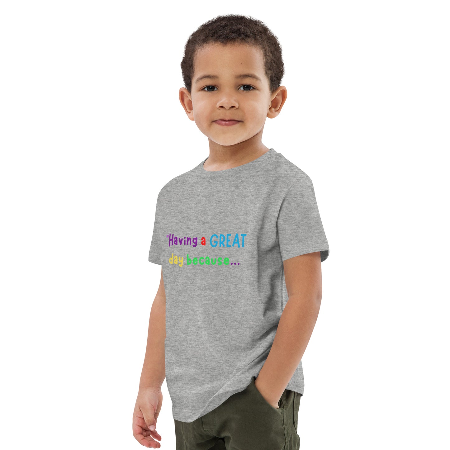 KOC Kids Having A Great Day Because... - Organic cotton kids t-shirt