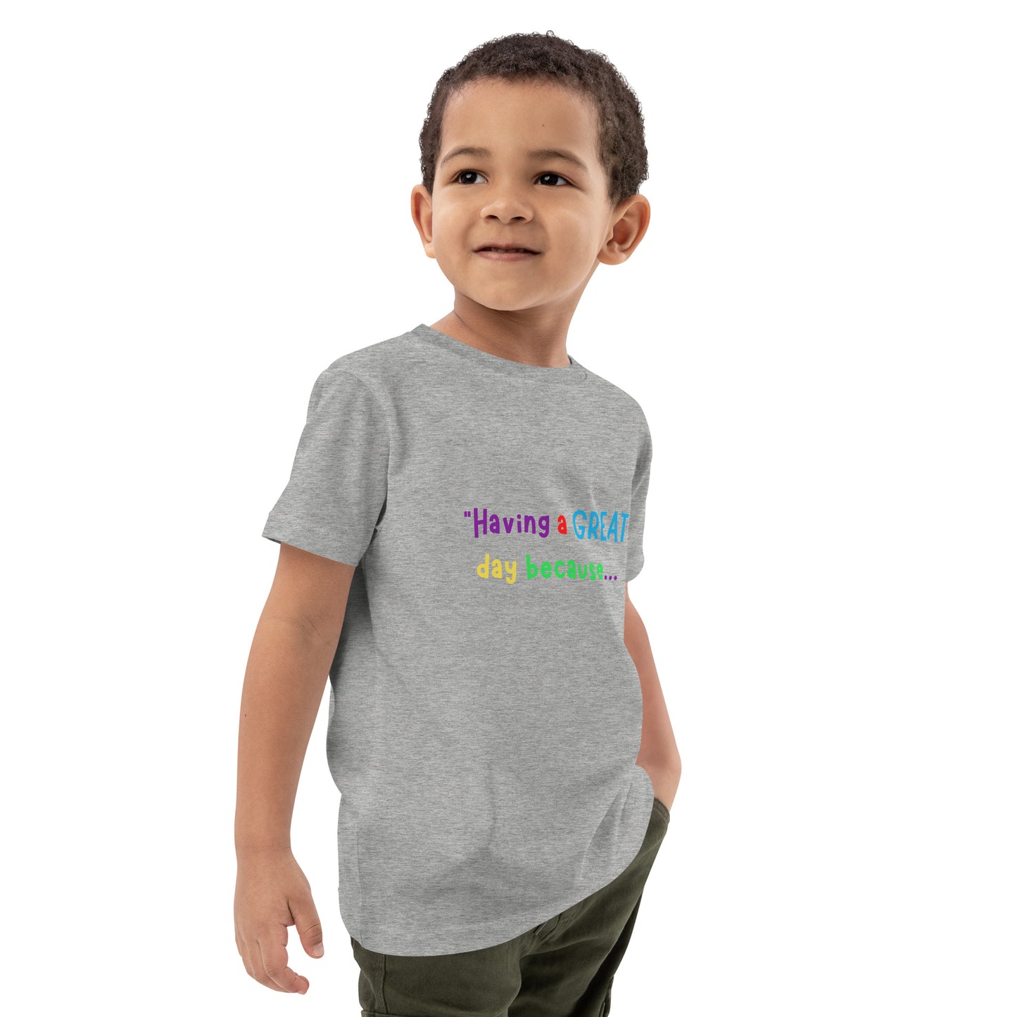 KOC Kids Having A Great Day Because... - Organic cotton kids t-shirt