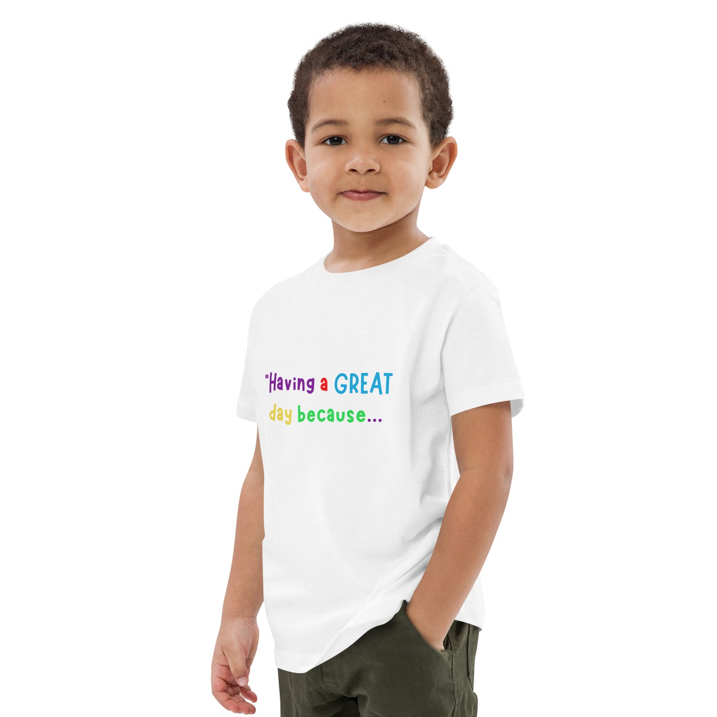 KOC Kids Having A Great Day Because... - Organic cotton kids t-shirt