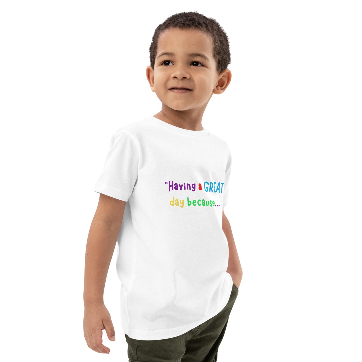 KOC Kids Having A Great Day Because... - Organic cotton kids t-shirt
