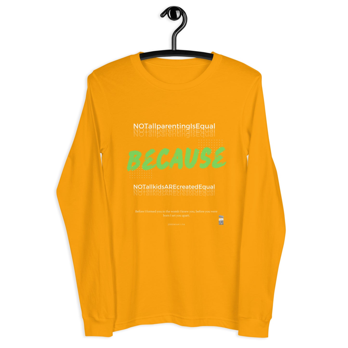BKOC - "Not All Parenting Is Equal Because Not All Kids Are Equal" - Unisex Long Sleeve Tee