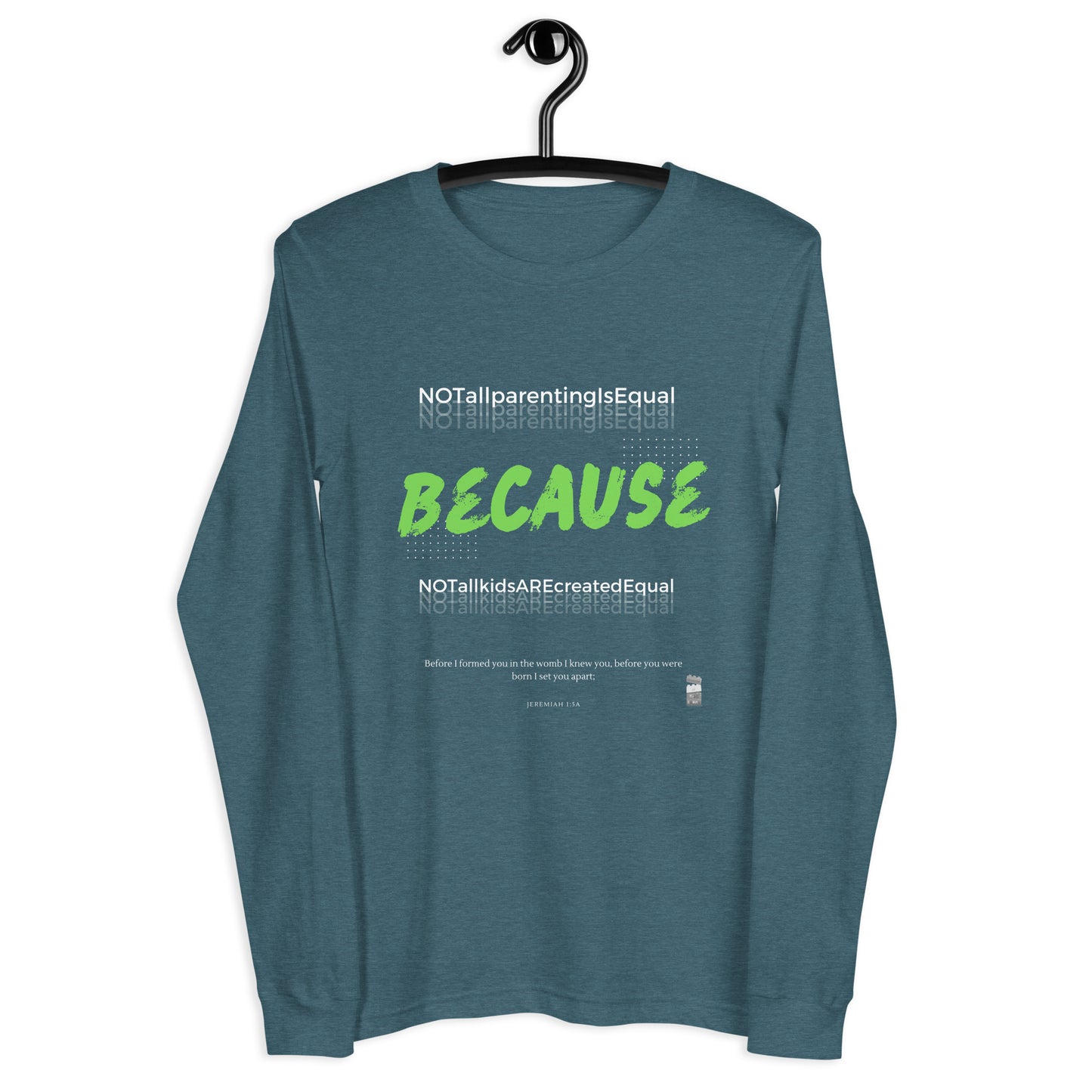 BKOC - "Not All Parenting Is Equal Because Not All Kids Are Equal" - Unisex Long Sleeve Tee