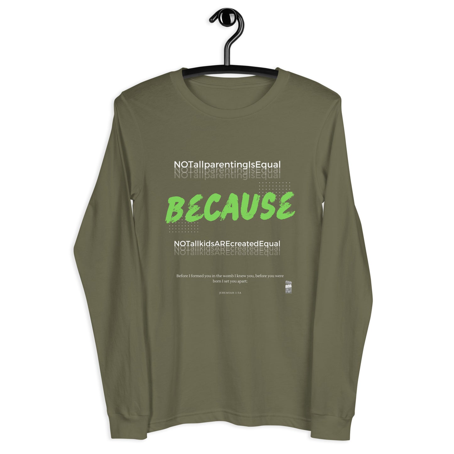 BKOC - "Not All Parenting Is Equal Because Not All Kids Are Equal" - Unisex Long Sleeve Tee