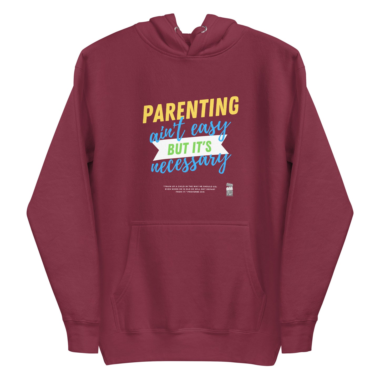 BKOC - "Parenting Ain't Easy but It's Necessary" - Unisex Hoodie