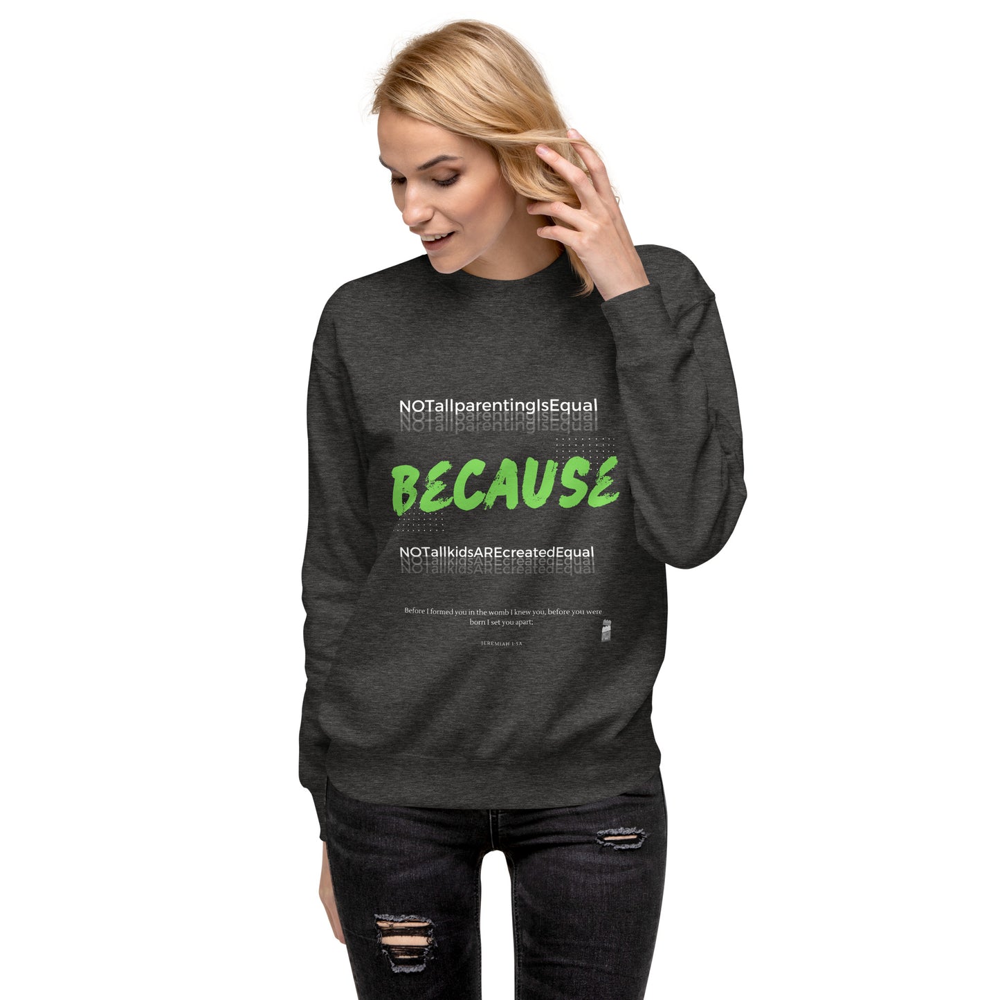 BKOC - 'Not All Parenting Is Equal Because Not All Kids Are Equal" - Unisex Premium Sweatshirt