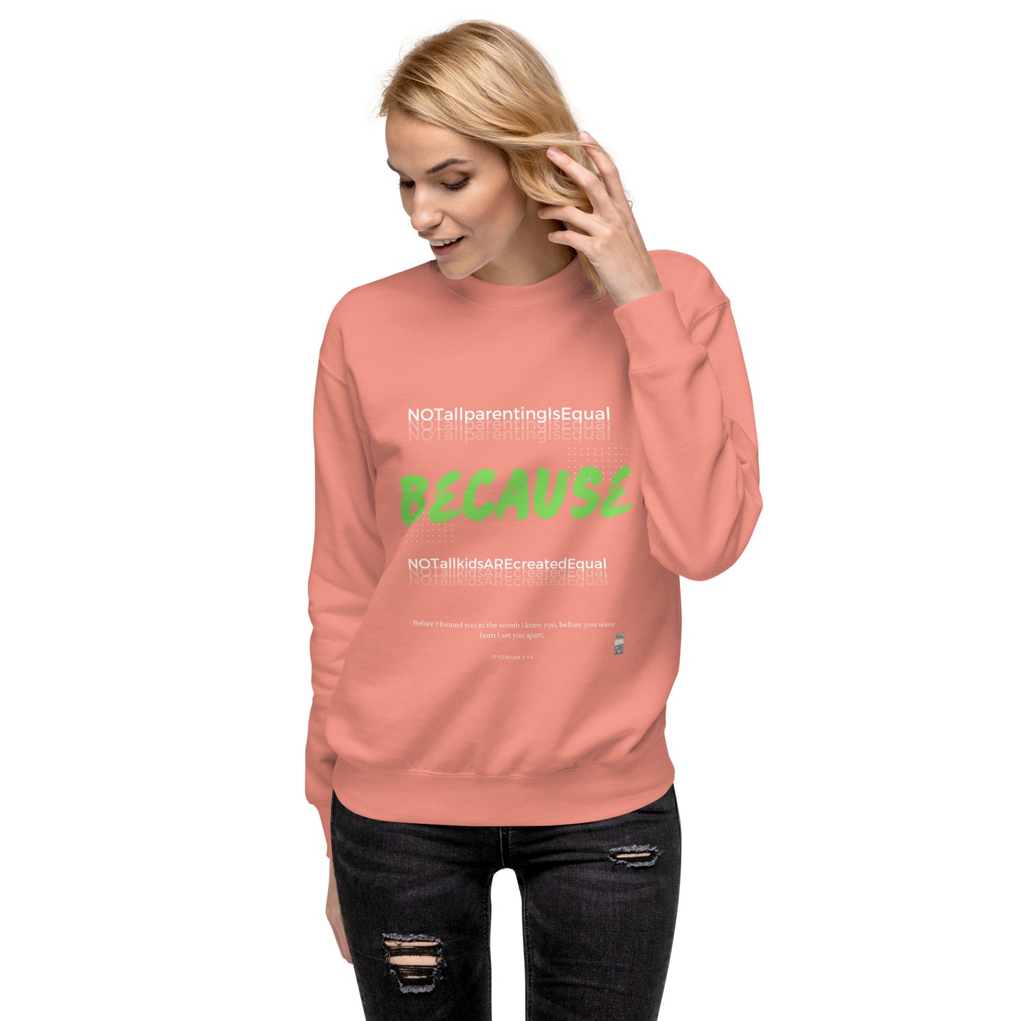 BKOC - 'Not All Parenting Is Equal Because Not All Kids Are Equal" - Unisex Premium Sweatshirt