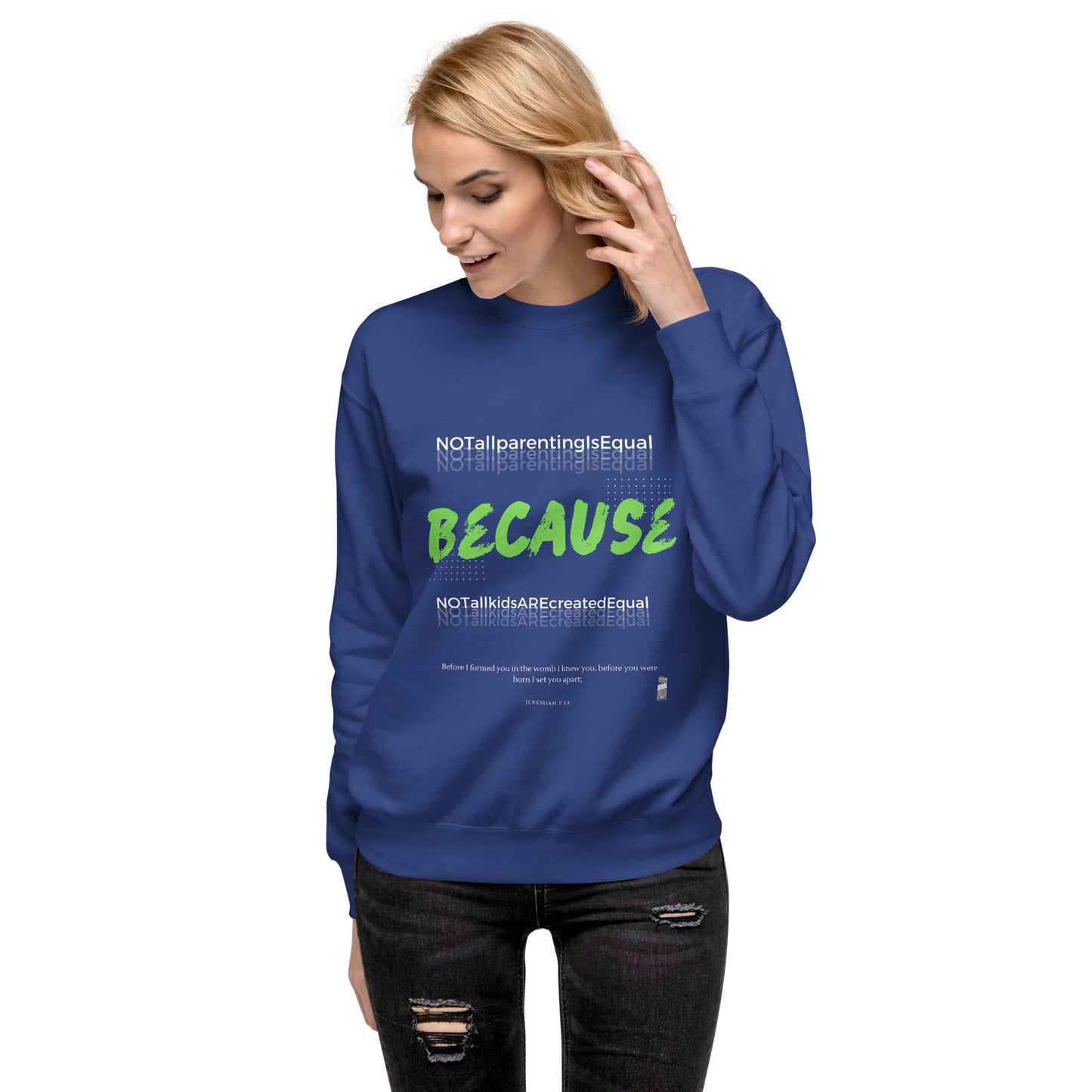 BKOC - 'Not All Parenting Is Equal Because Not All Kids Are Equal" - Unisex Premium Sweatshirt