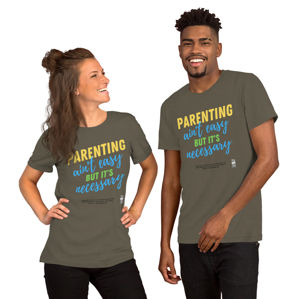 BKOC - "Parenting Ain't Easy but It's Necessary" - Unisex T-shirt