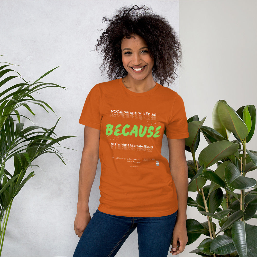 BKOC - "Not All Parenting Is Equal Because Not All Kids Are Equal" - Unisex T-shirt