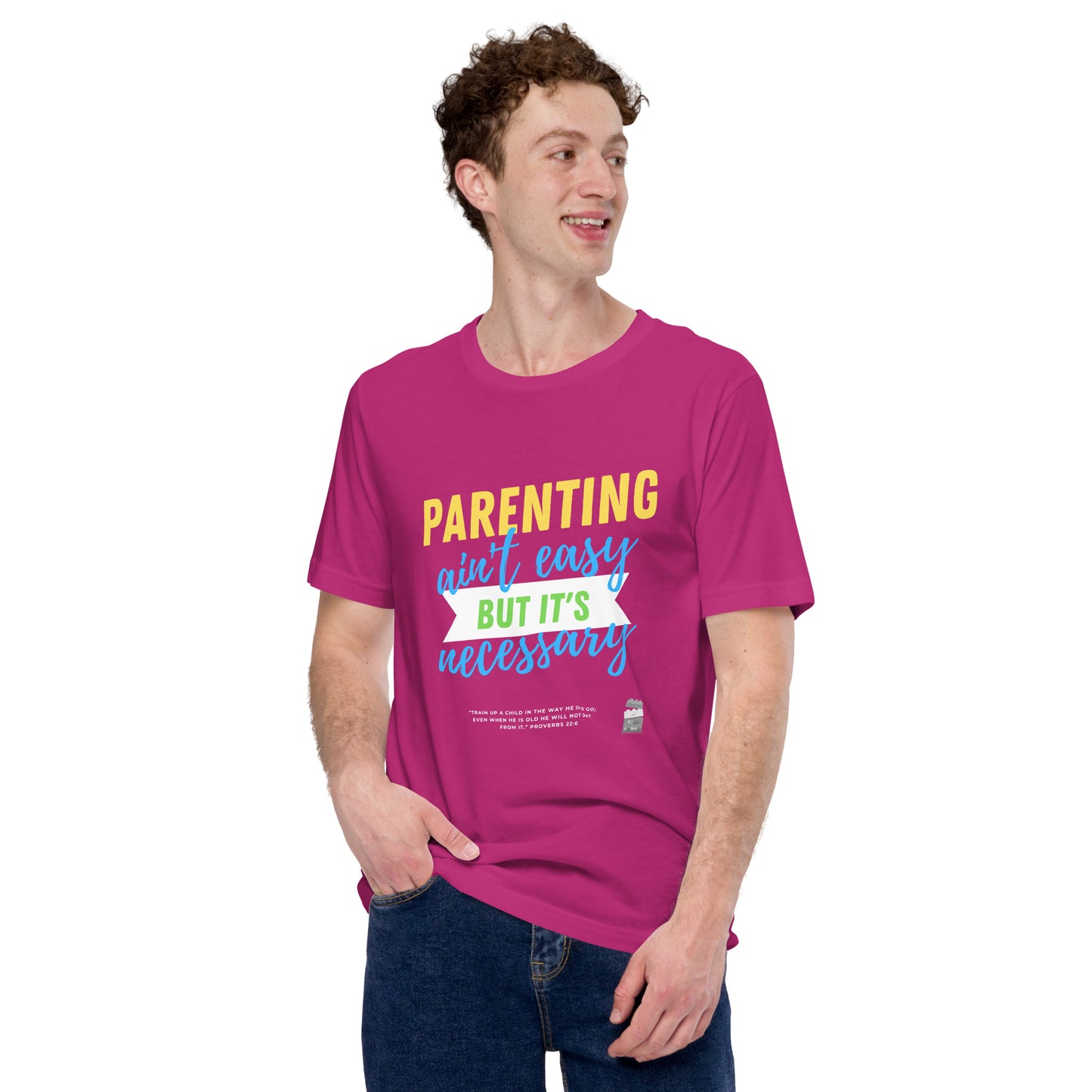 BKOC - "Parenting Ain't Easy but It's Necessary" - Unisex T-shirt