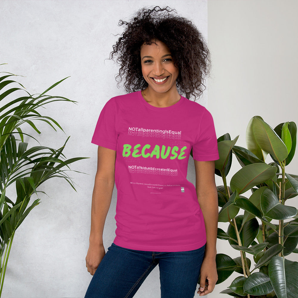 BKOC - "Not All Parenting Is Equal Because Not All Kids Are Equal" - Unisex T-shirt