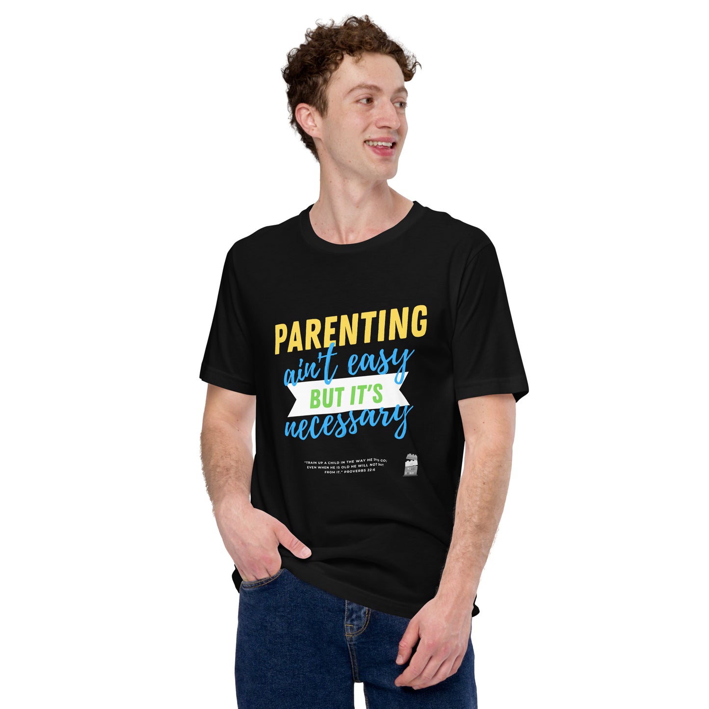 BKOC - "Parenting Ain't Easy but It's Necessary" - Unisex T-shirt