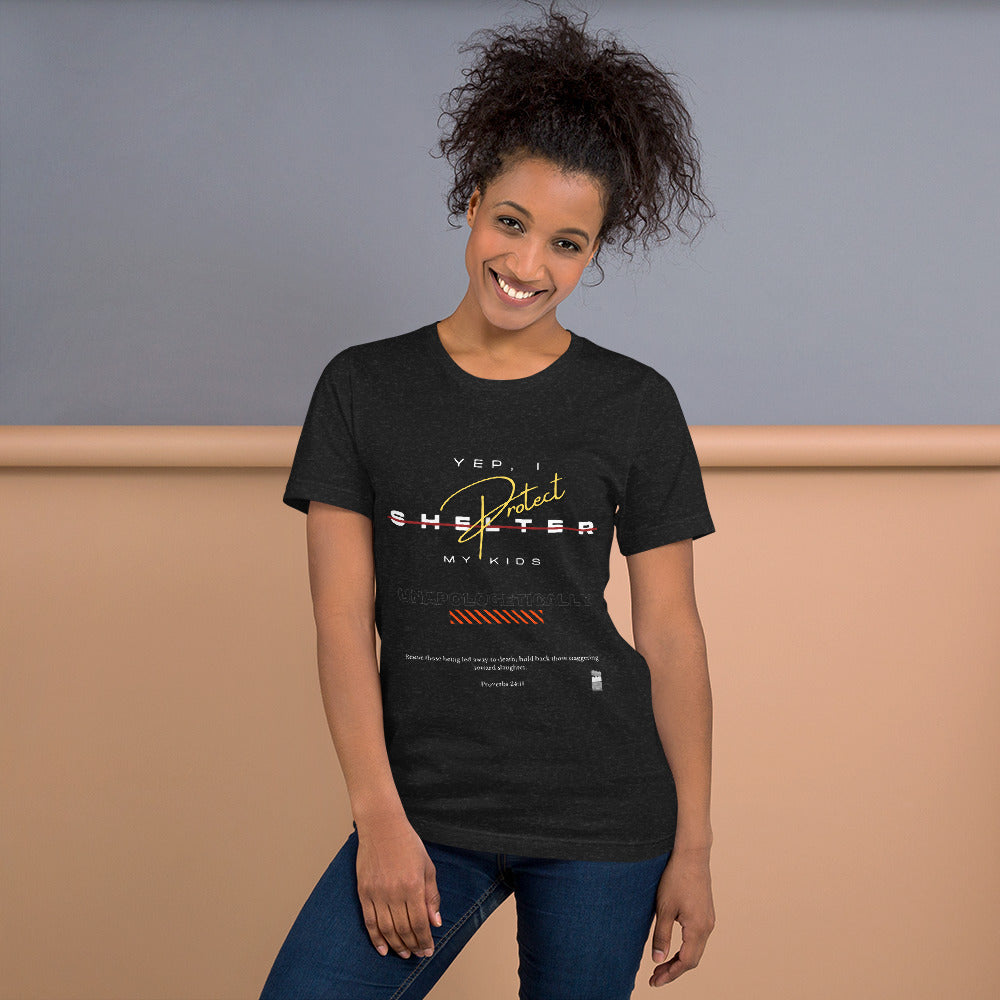 BKOC - "Yep, I Protect My Kids Unapologetically" - Unisex T-shirt