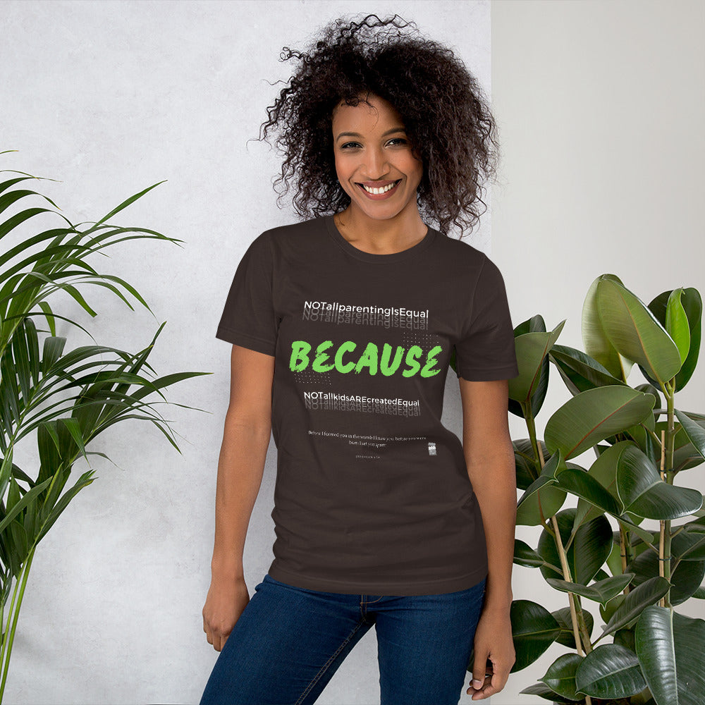 BKOC - "Not All Parenting Is Equal Because Not All Kids Are Equal" - Unisex T-shirt