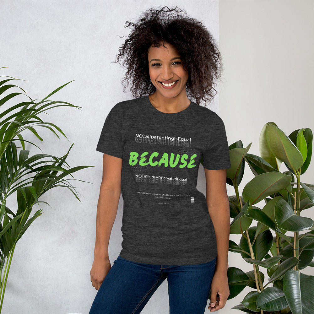 BKOC - "Not All Parenting Is Equal Because Not All Kids Are Equal" - Unisex T-shirt