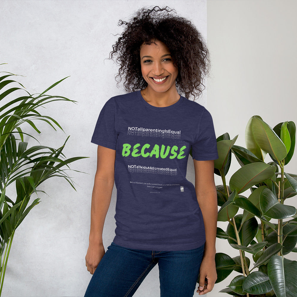 BKOC - "Not All Parenting Is Equal Because Not All Kids Are Equal" - Unisex T-shirt