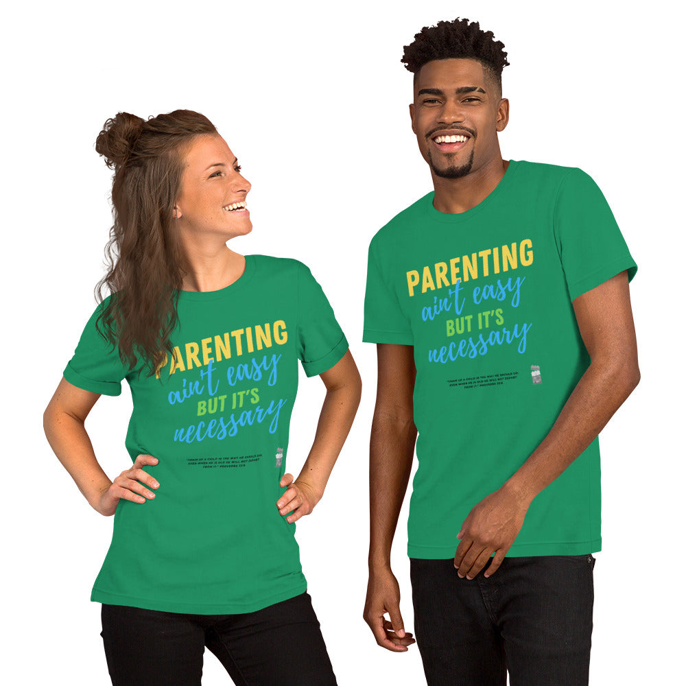 BKOC - "Parenting Ain't Easy but It's Necessary" - Unisex T-shirt