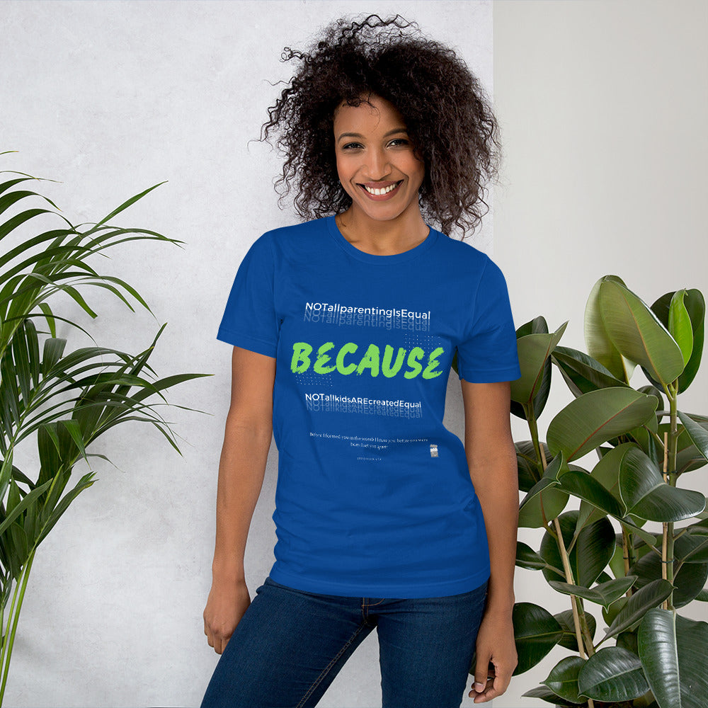 BKOC - "Not All Parenting Is Equal Because Not All Kids Are Equal" - Unisex T-shirt