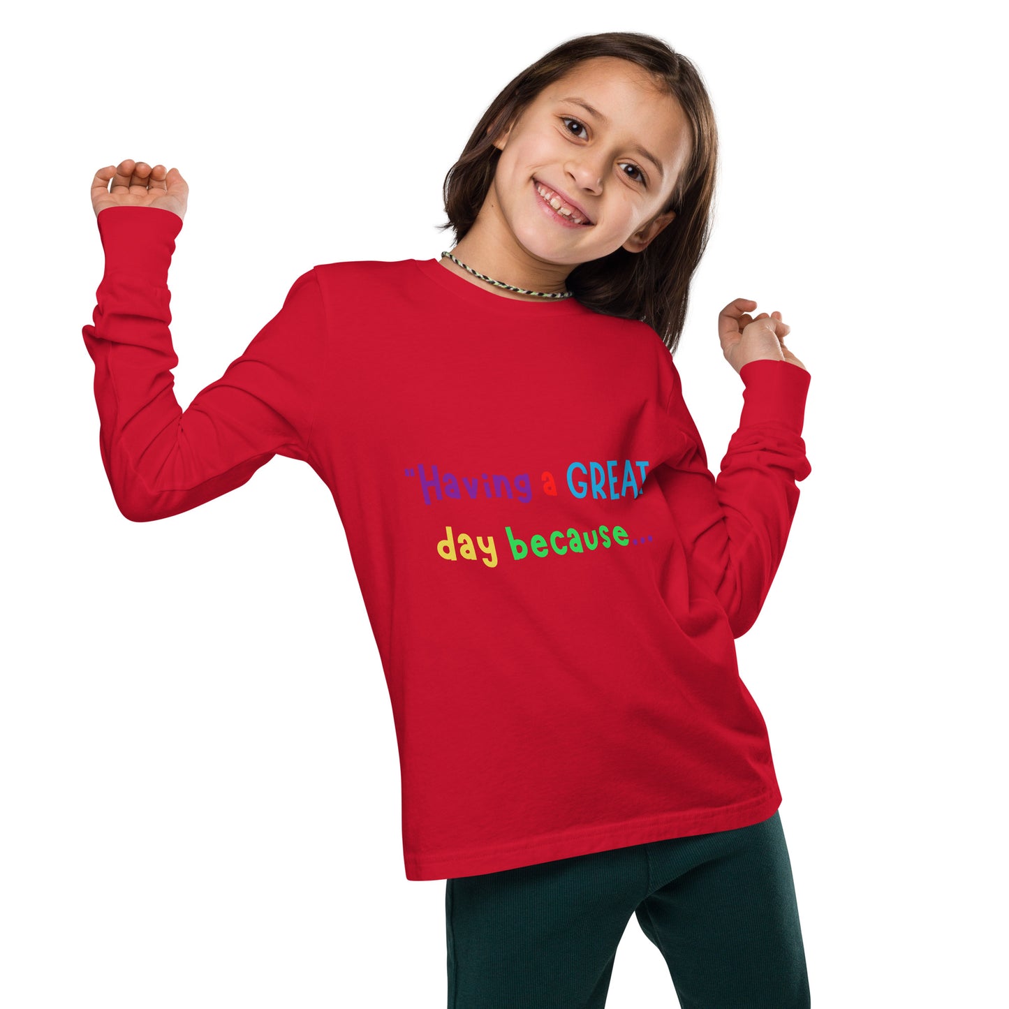 KOC Kids Having A Great Day Because - Youth long sleeve tee